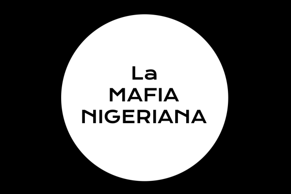 La MAFIA NIGERIANA in Italia